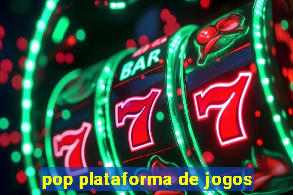 pop plataforma de jogos